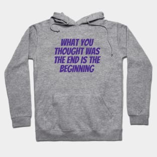 The Beginning Hoodie